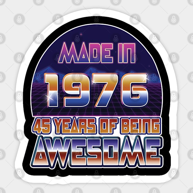 Made In 1976, 45 Years Of Being Awesome, Birthday Gift For Men & Women Sticker by Art Like Wow Designs